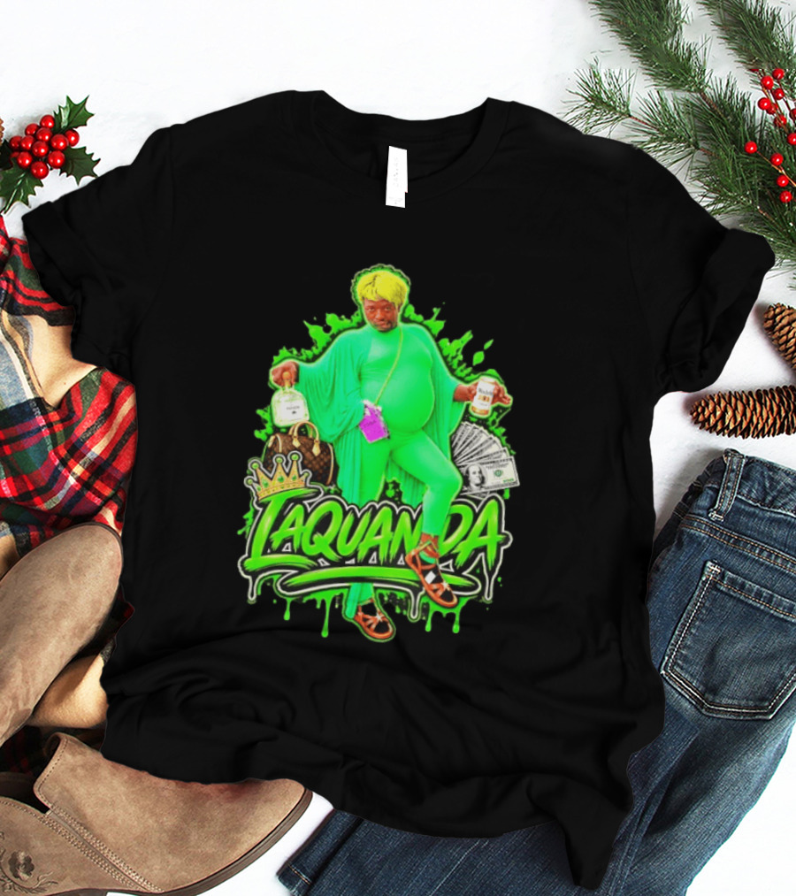 Laquanda Crown Cash And Drink Camo Green Style Badass T-Shirt