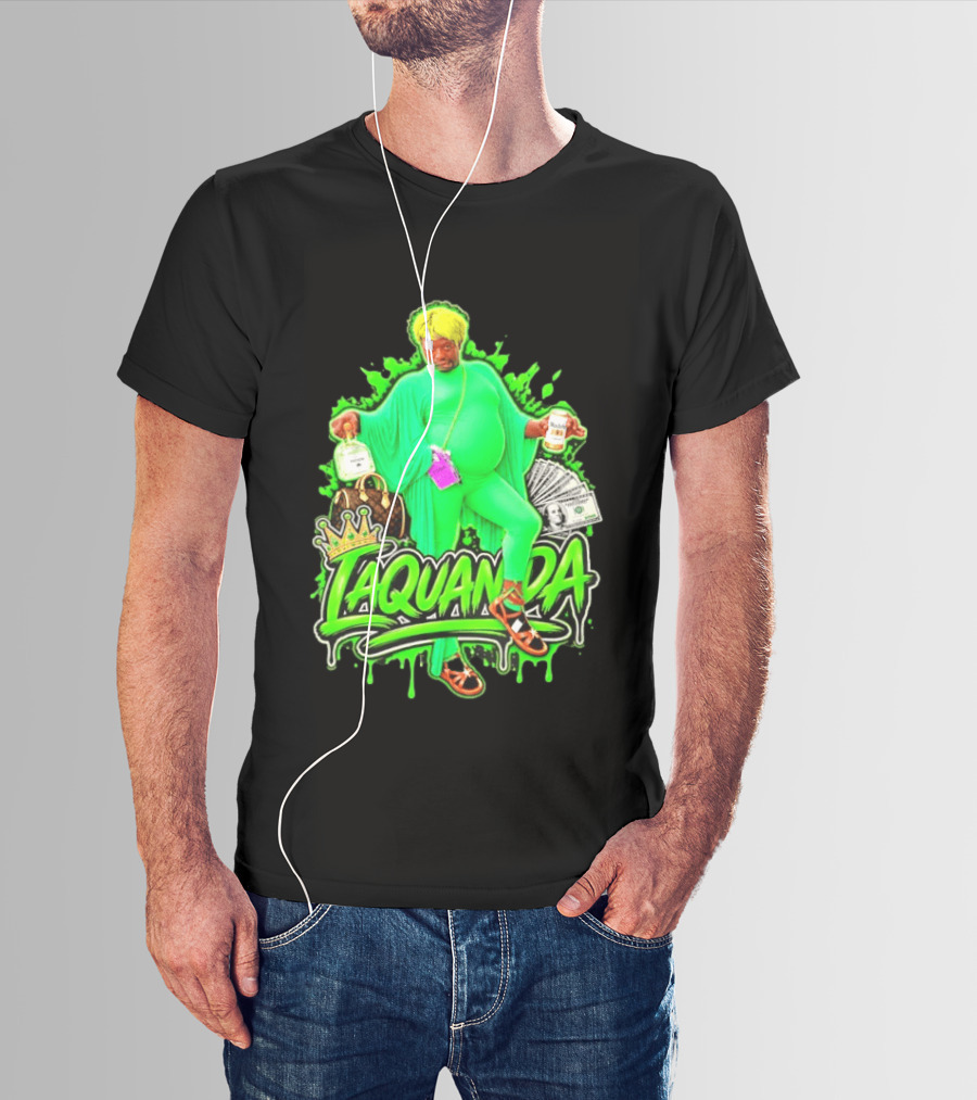 Laquanda Crown Cash And Drink Camo Green Style Badass T-Shirt