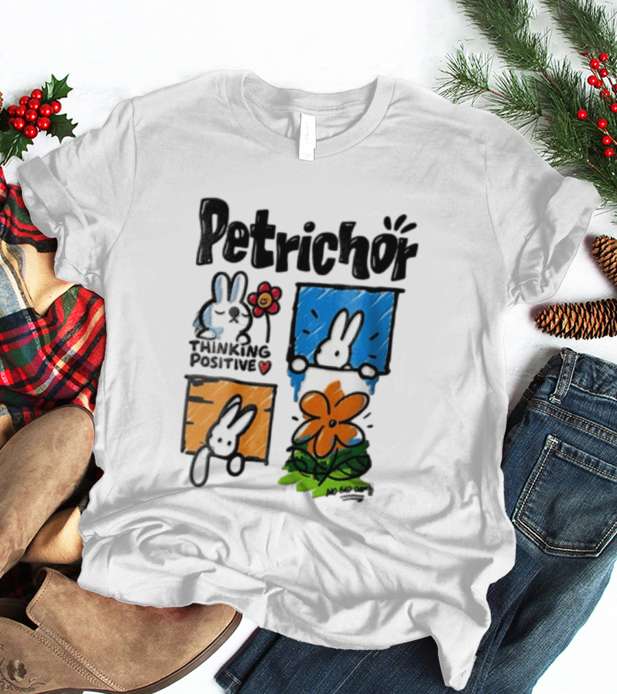 Petrichor Thinking Positive No Bad Day Bunny And Flowers T-Shirt