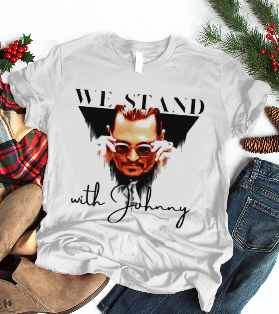 We Stand With Johnny T-Shirt