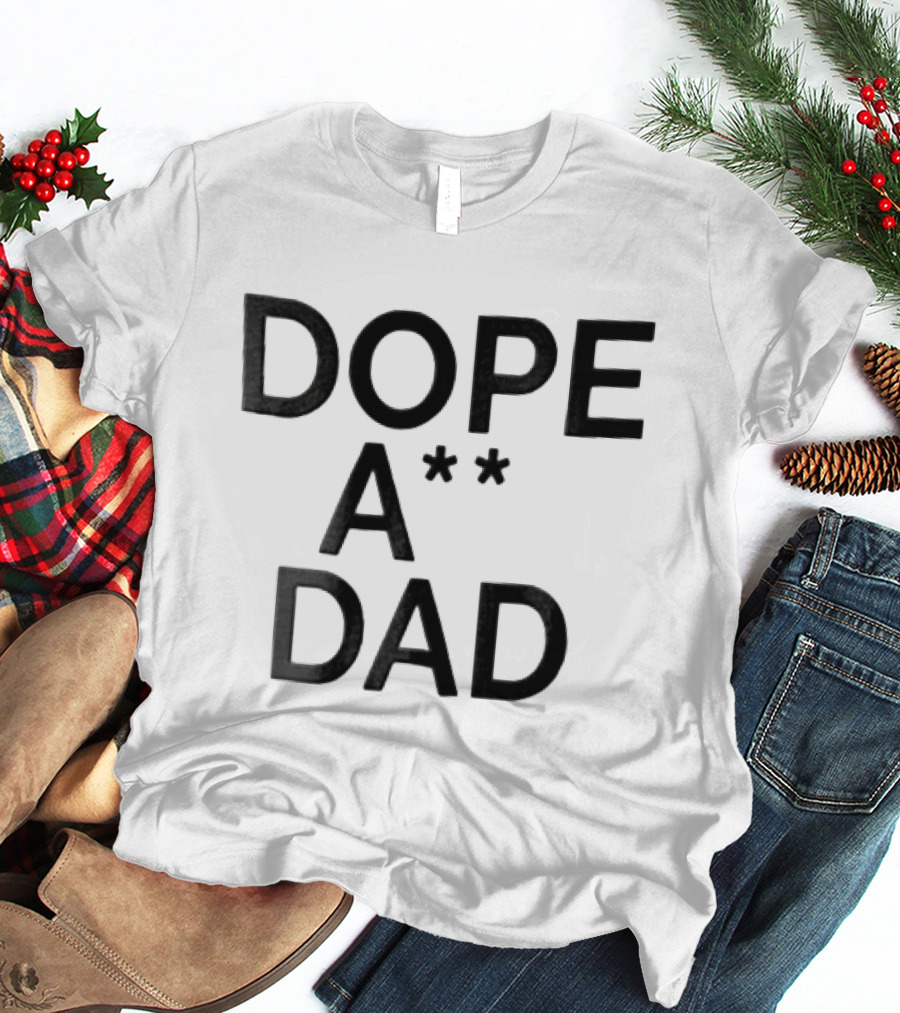 Dope ASS Dad Black White T-Shirt