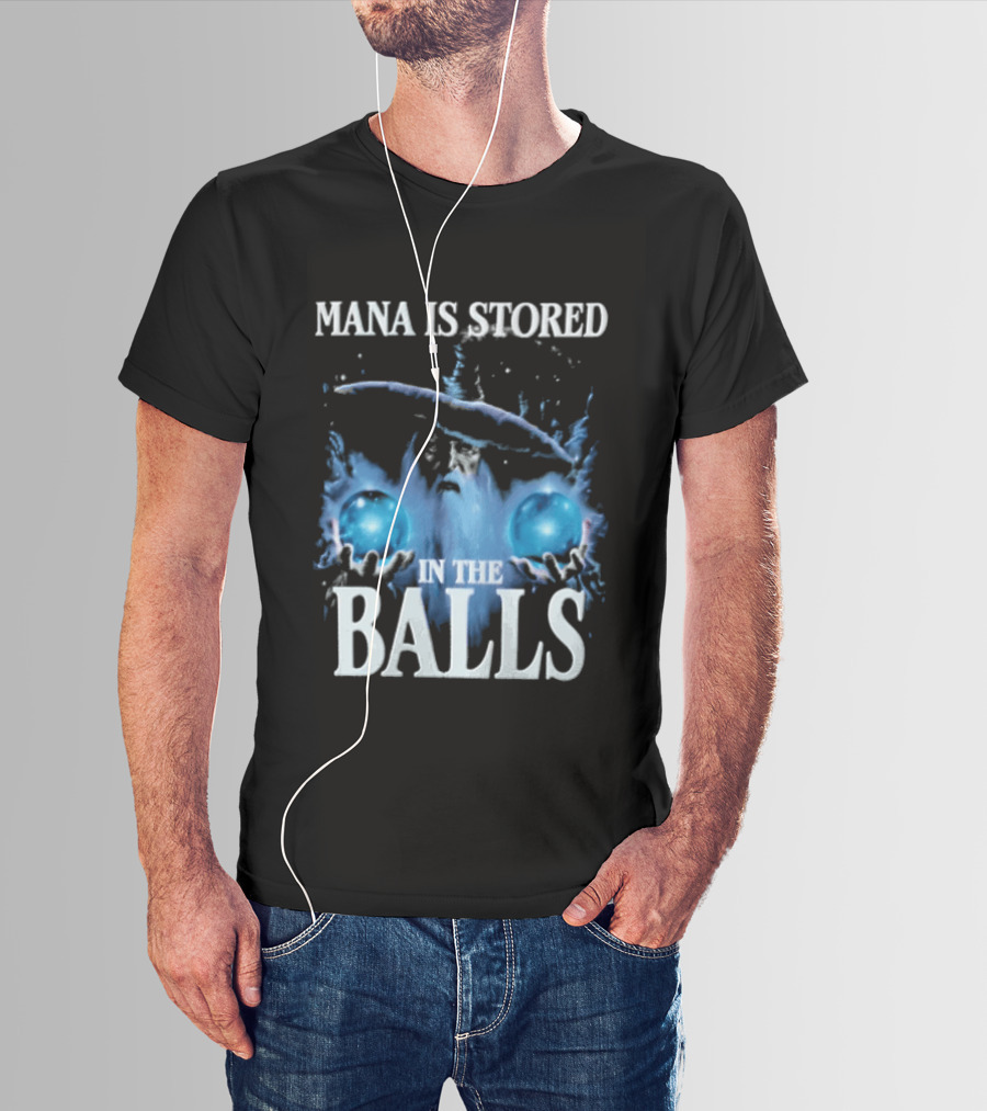 Mana Is Stored In The Balls Ice And Magic T-Shirt