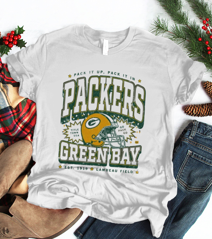Pack It Up Pack It In Green Bay Packers Title Town USA Est 1919 Lambeau Field T-Shirt