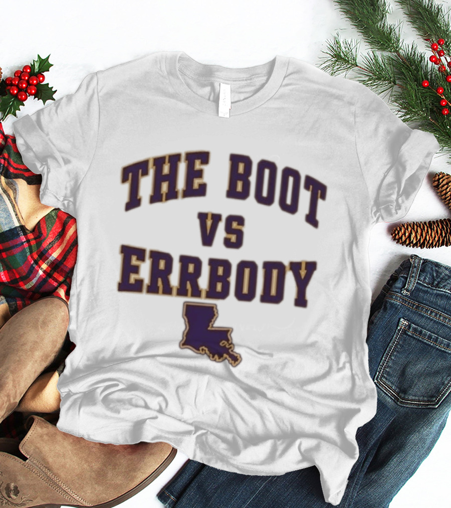 The Boot Vs Errybody LSU Louisiana State T-Shirt