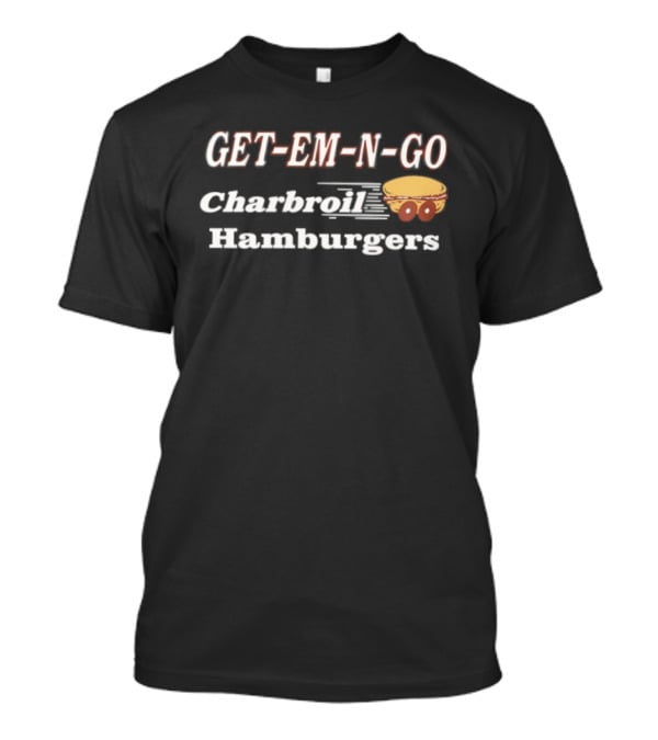 GET EM N GO Charbroil Hamburgers Vintage Style Classic Retro Burger Lovers T-Shirt
