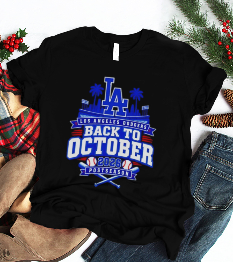 LA Los Angeles Dodgers 2026 Back To October Postseason Baseball Skyline T-Shirt