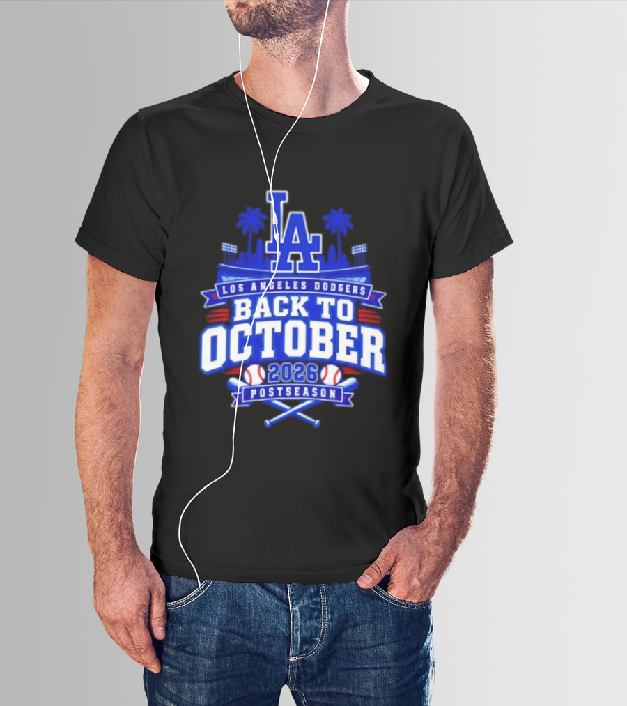 LA Los Angeles Dodgers 2026 Back To October Postseason Baseball Skyline T-Shirt