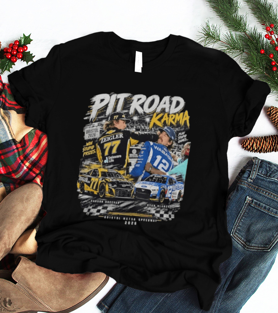 Pit Road Karma 2026 Bristol Ryan Blaney Carson Hocevar Zeigler Wabash Racing T-Shirt