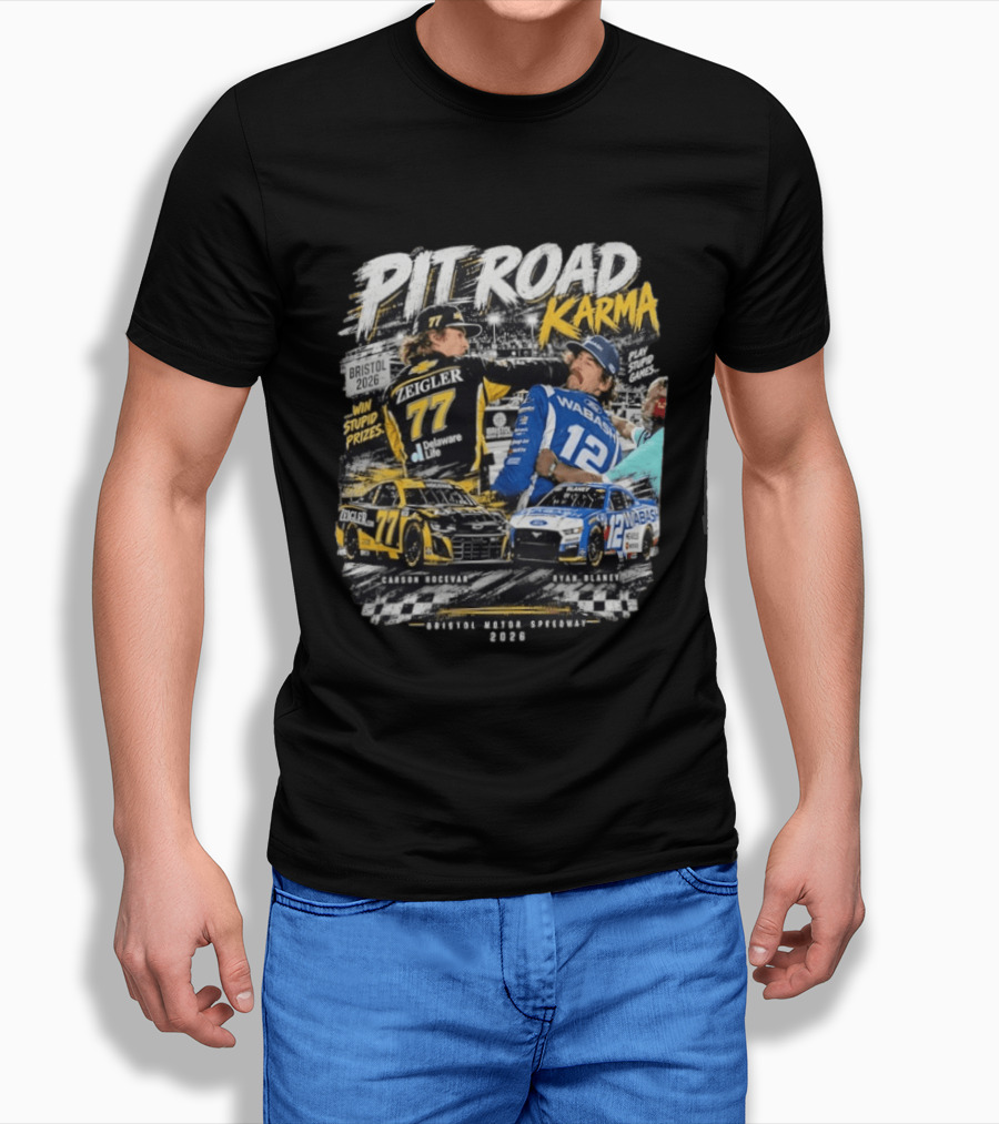 Pit Road Karma 2026 Bristol Ryan Blaney Carson Hocevar Zeigler Wabash Racing T-Shirt