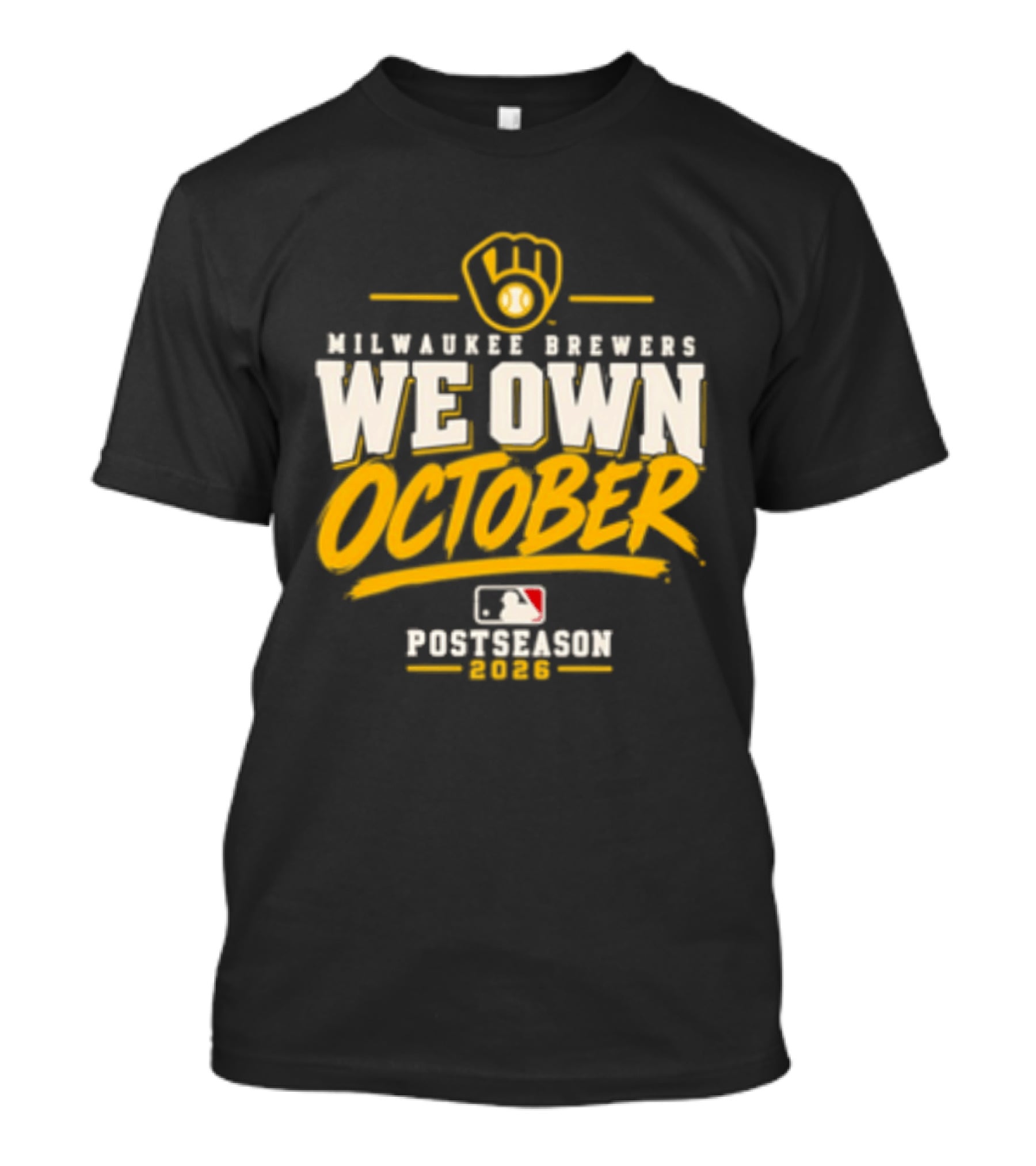 Milwaukee Brewers We Own October 2026 Postseason MLB T-Shirt
