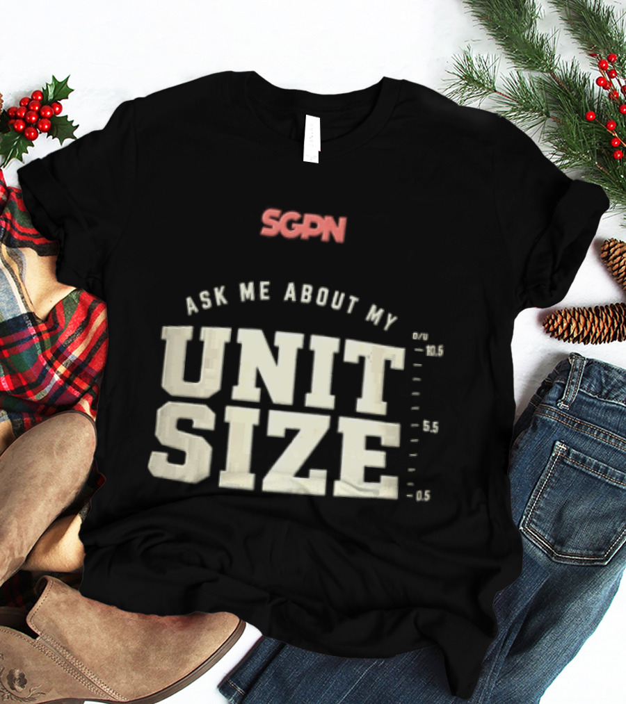 Sgpn Ask Me About My Unit Size Betting Odds Scale T-Shirt