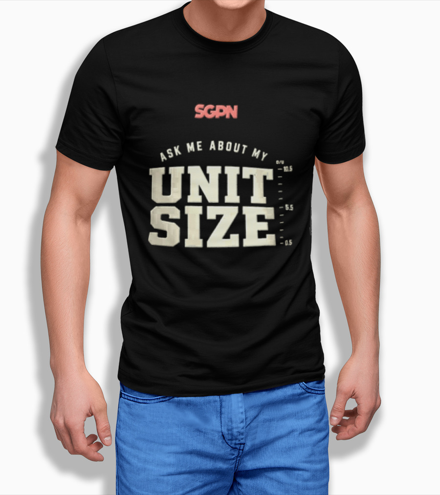 Sgpn Ask Me About My Unit Size Betting Odds Scale T-Shirt