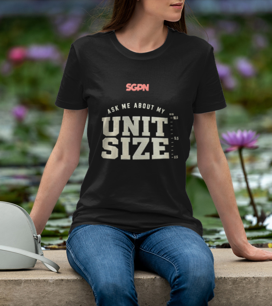 Sgpn Ask Me About My Unit Size Betting Odds Scale T-Shirt