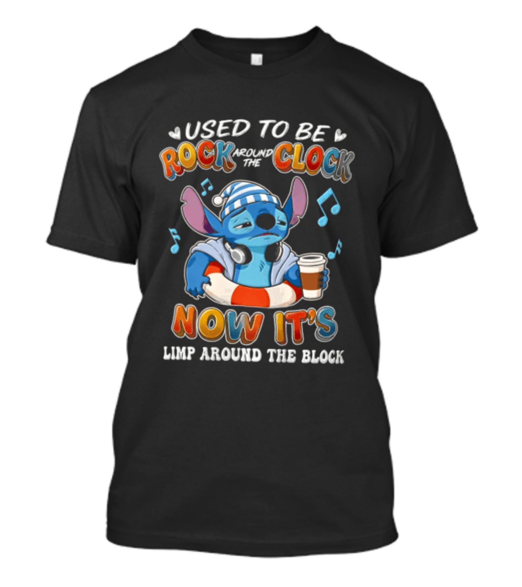 Used To Be Rock Around The Now It's Limp Around The Block Stitch Disney T-Shirt