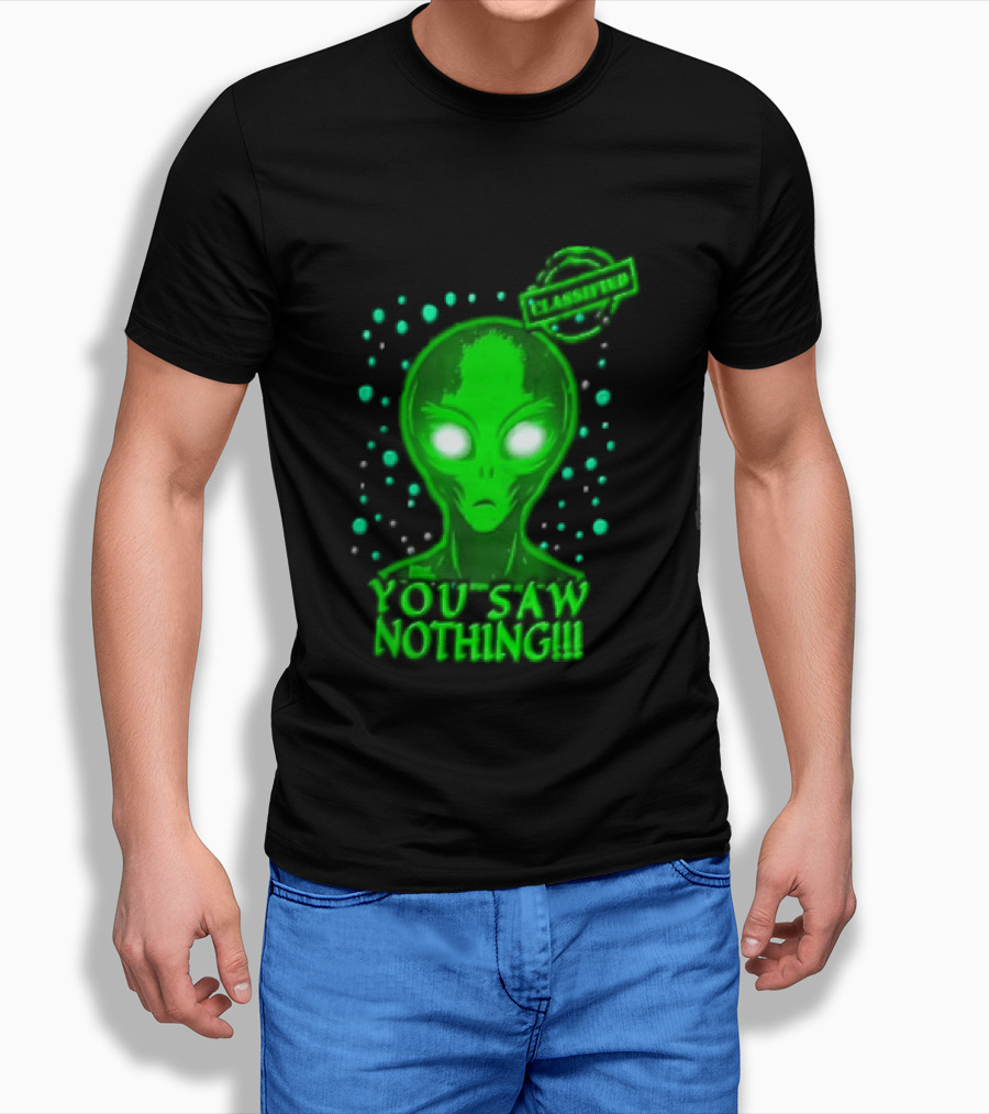 Green Alien You Saw Nothing Glowing Eyes UFO Dots T-Shirt