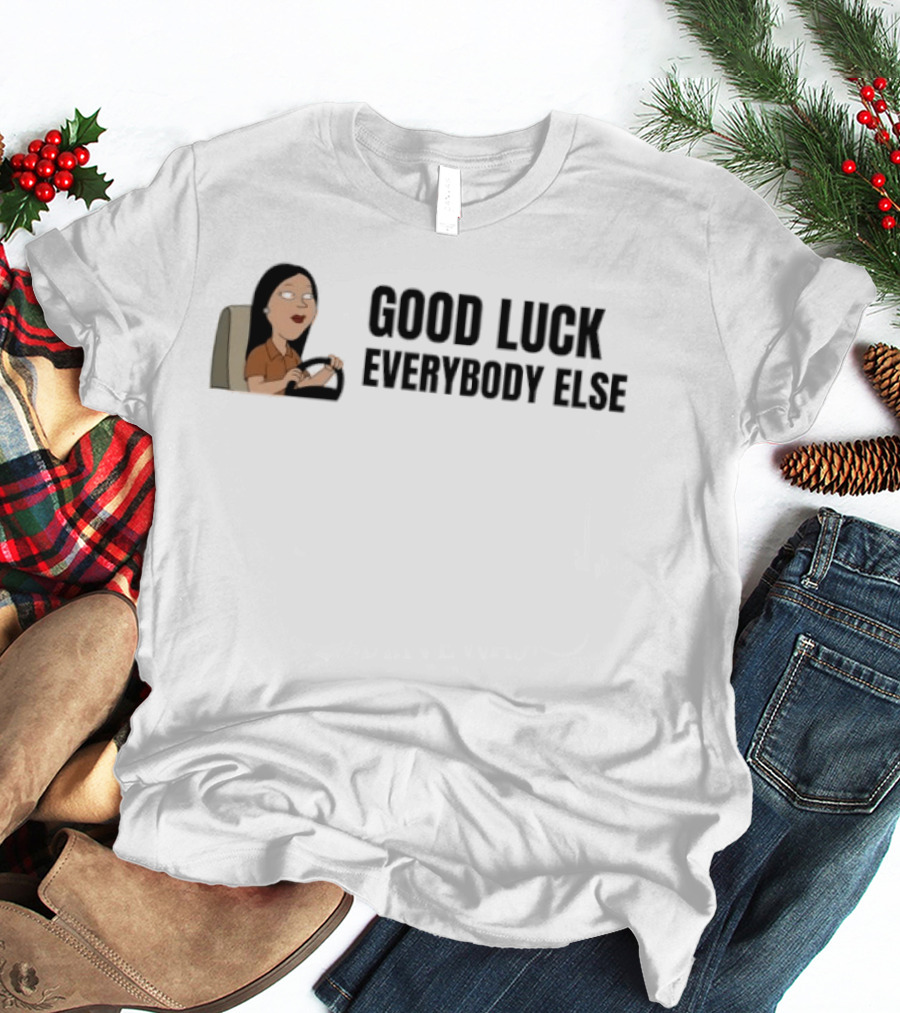 Family Guy Good Luck Everybody Else Lady Driving T-Shirt