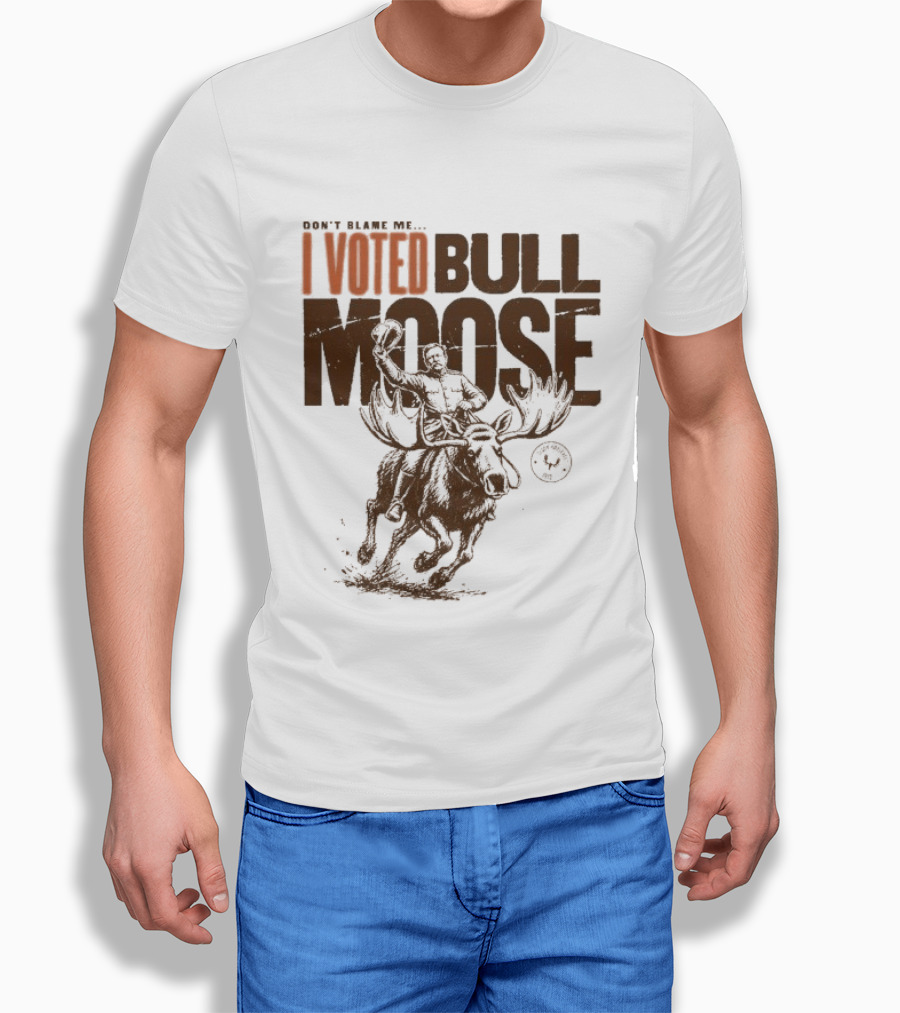 Don't Blame Me I Voted Bull Moose Time Machine MeatEater T-Shirt