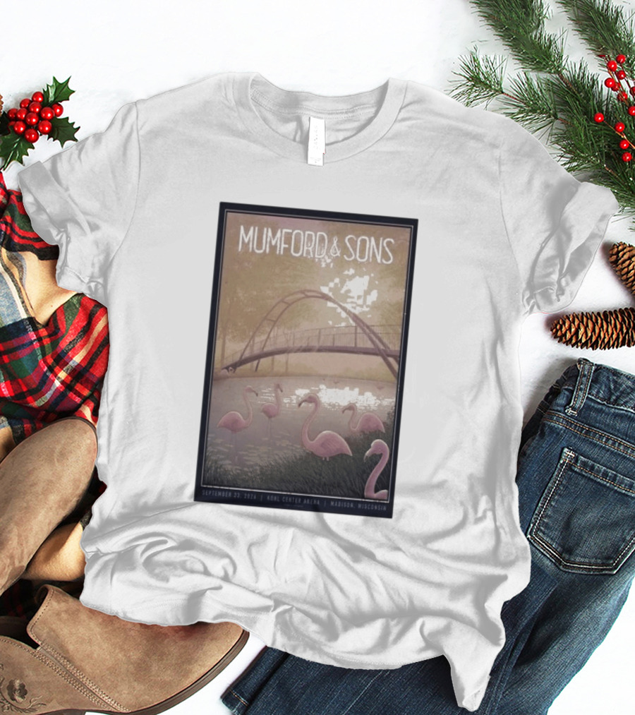 Mumford And Sons Concert Featuring Flamingos At Kohl Center Arena Madison WI September 23 2026 T-Shirt