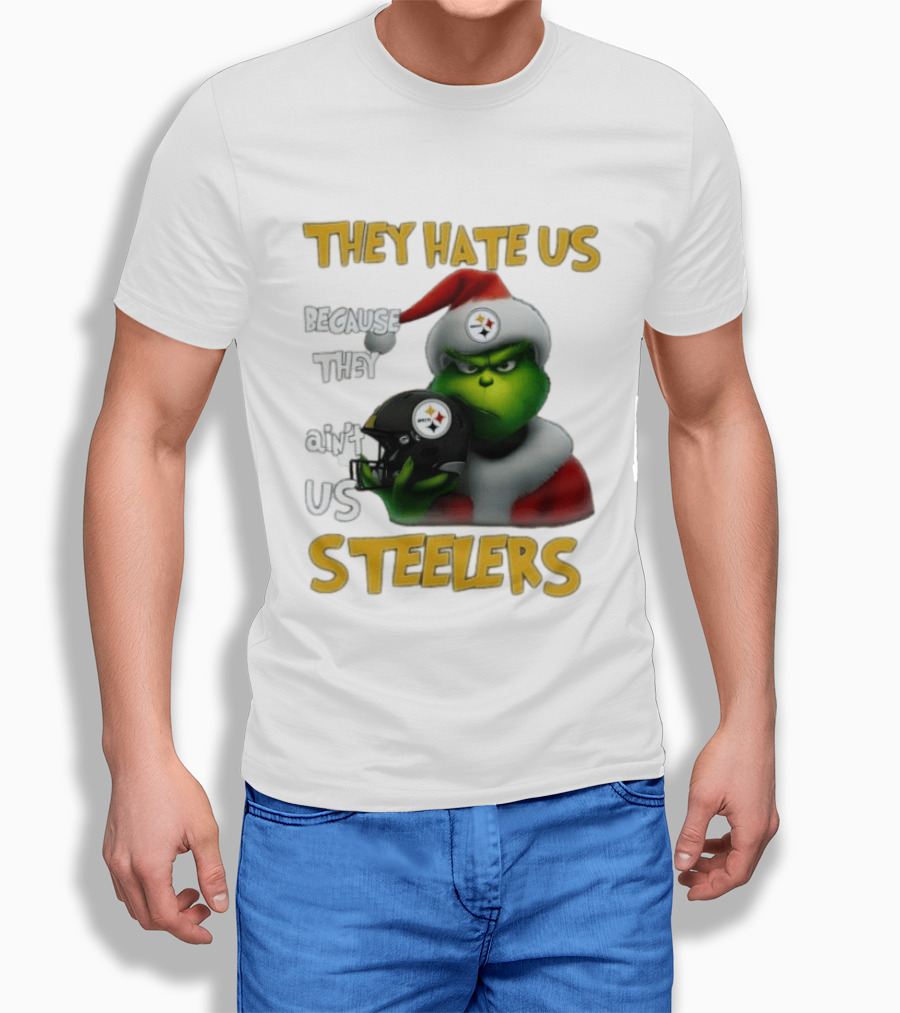 Pittsburgh Steelers Grinch They Hate Us Because They Ain't Us Steelers Christmas T-Shirt
