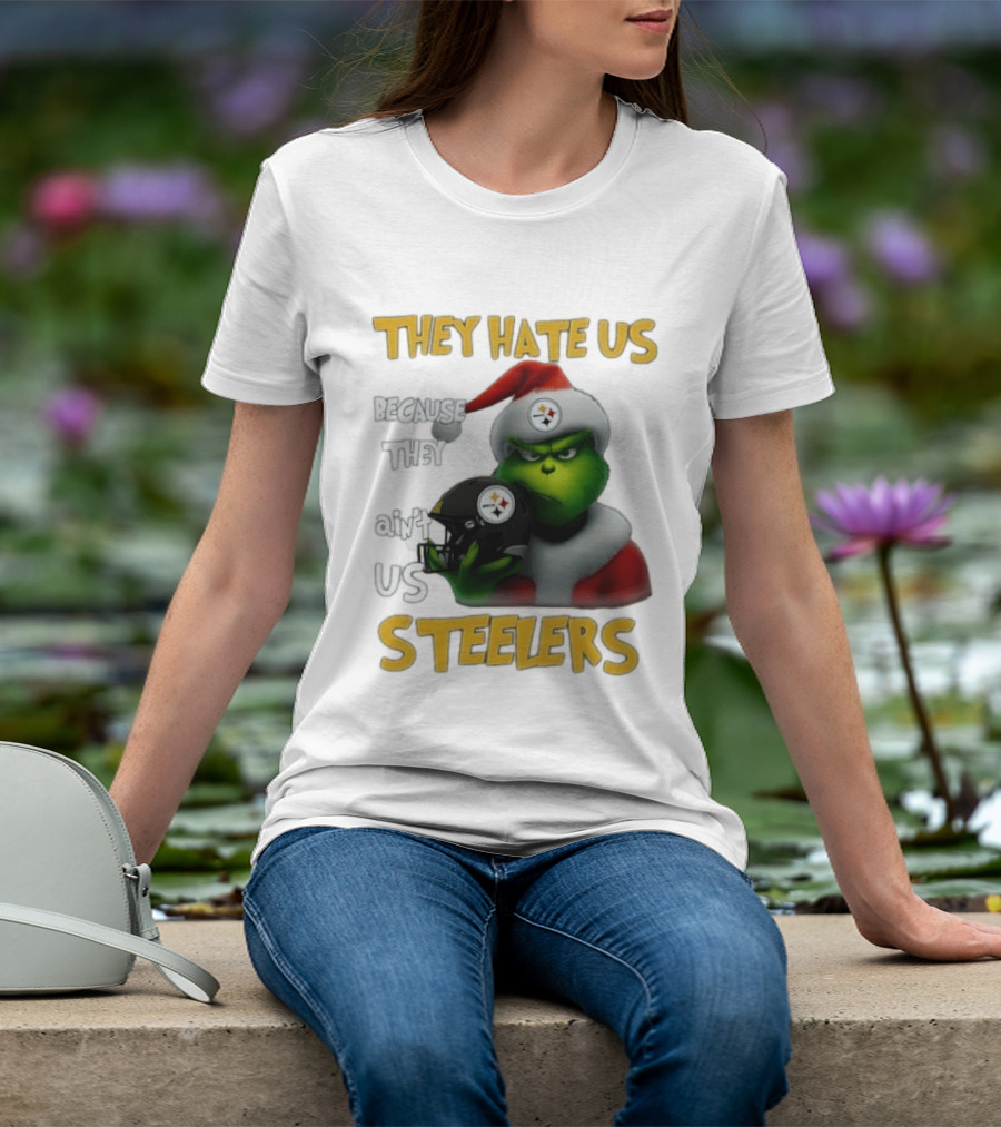 Pittsburgh Steelers Grinch They Hate Us Because They Ain't Us Steelers Christmas T-Shirt