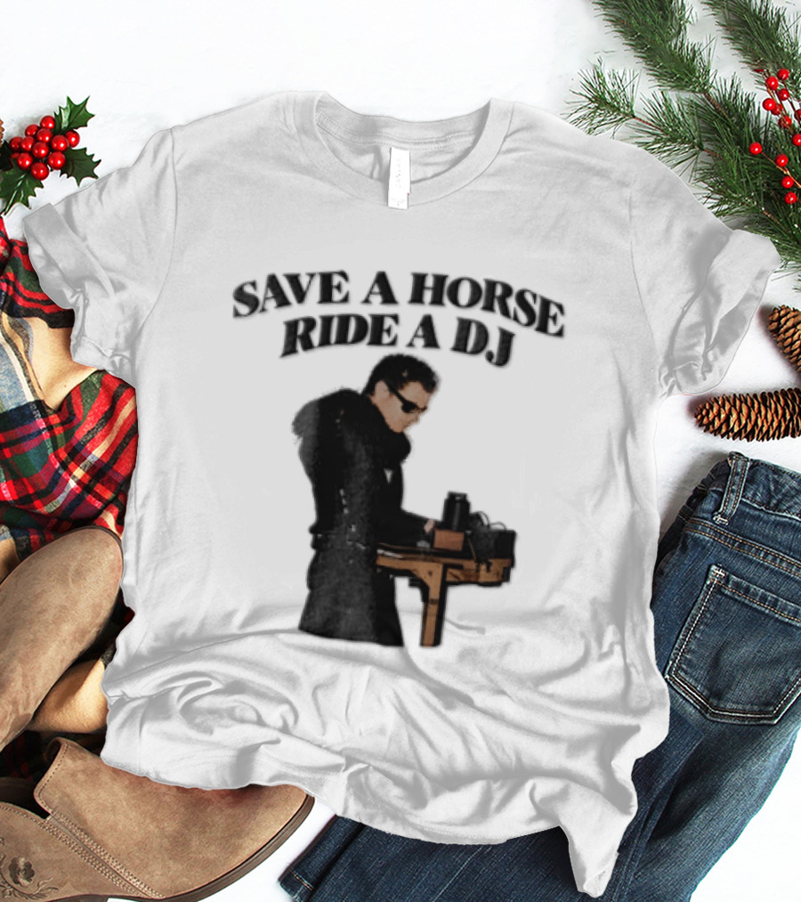 Save A Horse Ride A DJ Sunglasses Turntable Musician T-Shirt