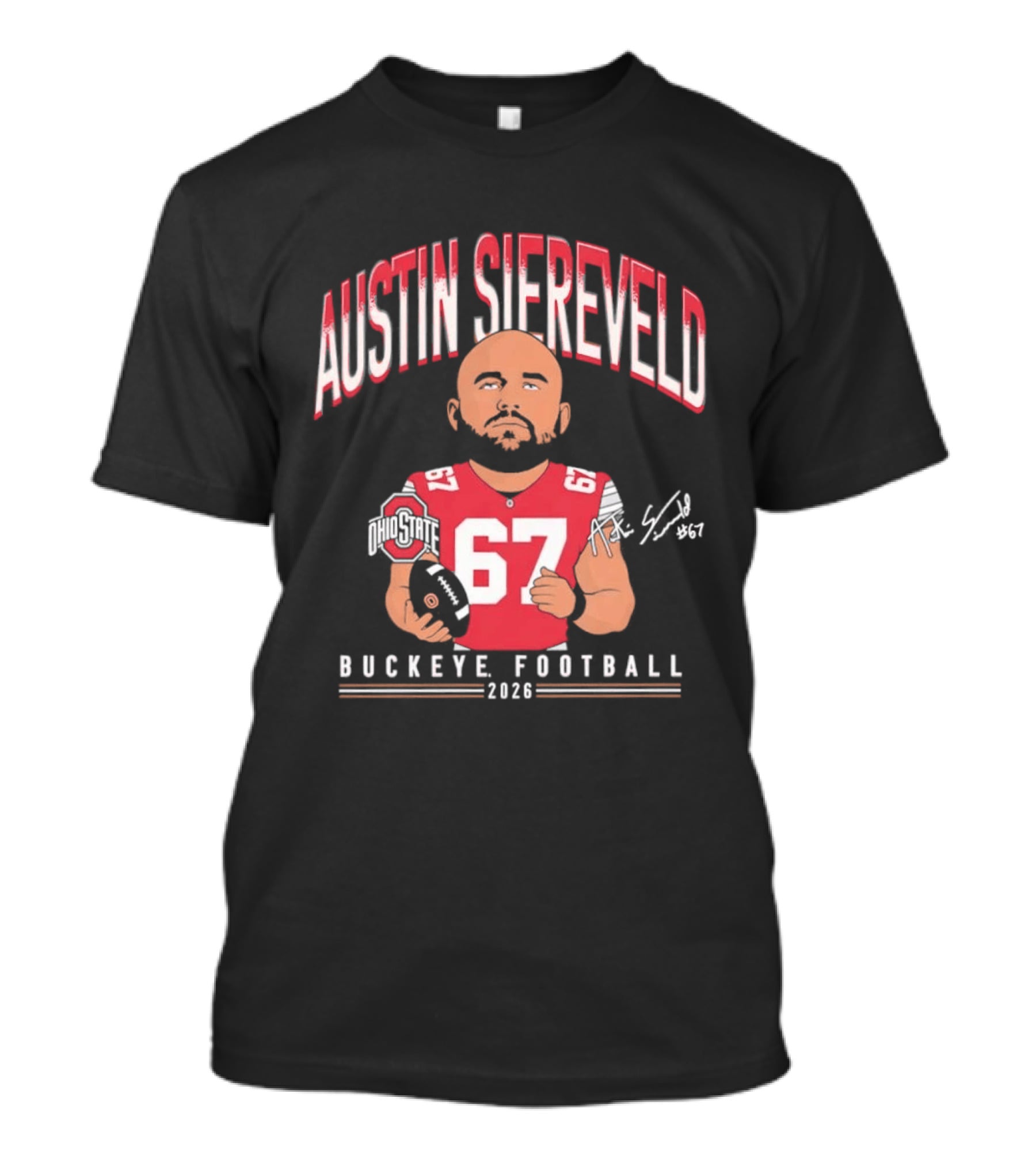 2026 Austin Siereveld No 67 Buckeye Football Ohio State T-Shirt