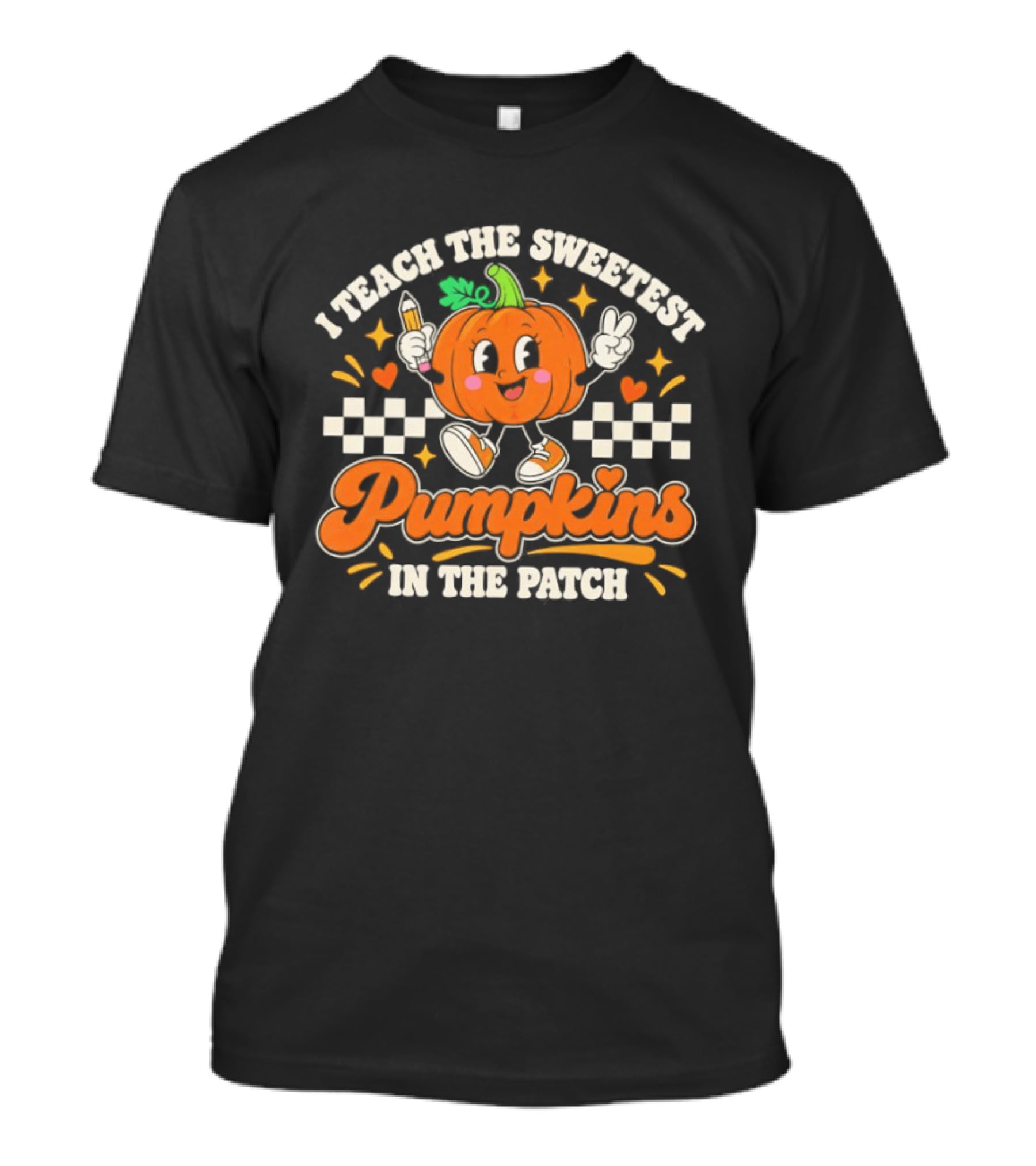 Teacher Fall Halloween I Teach The Sweetest Pumpkins In The Patch T-Shirt