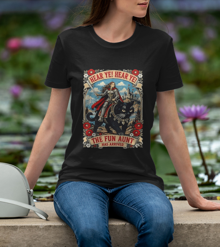 Hear Ye Hear Ye Fun Aunt Has Arrived Medieval Knight On Black Cat T-Shirt