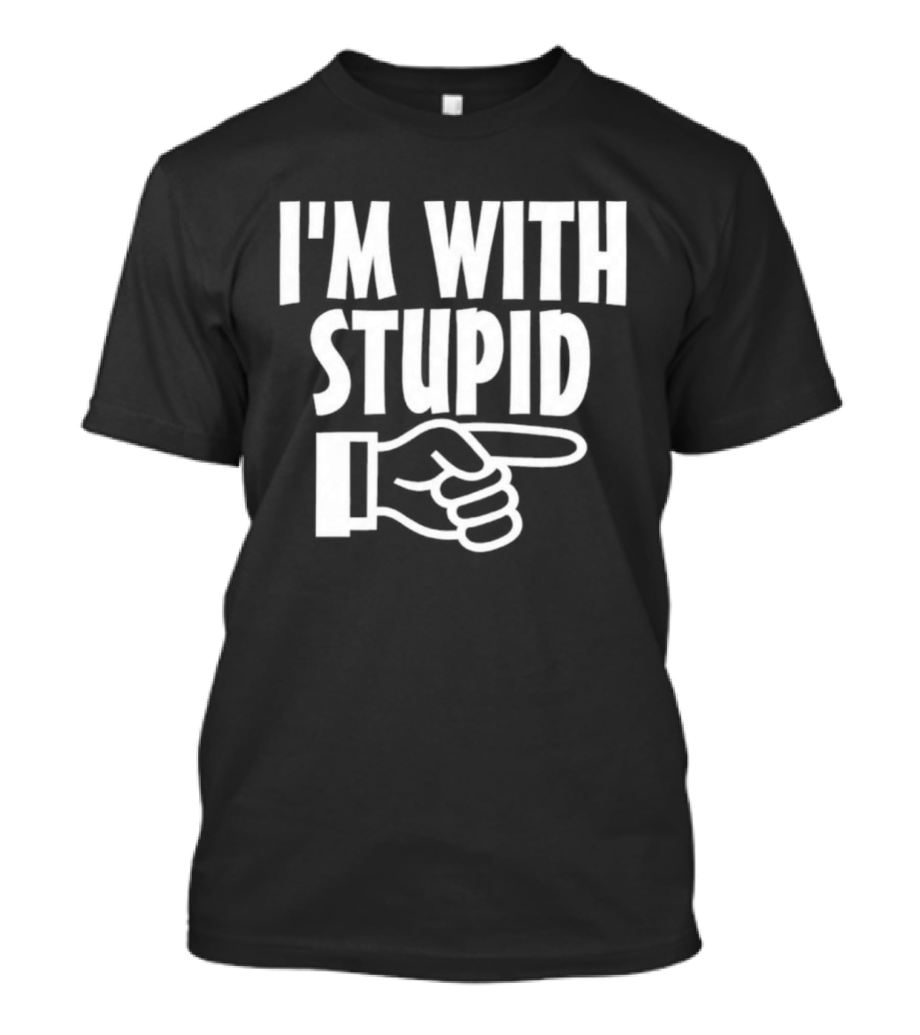 I'm With Stupid Finger Pointing Fun T-Shirt
