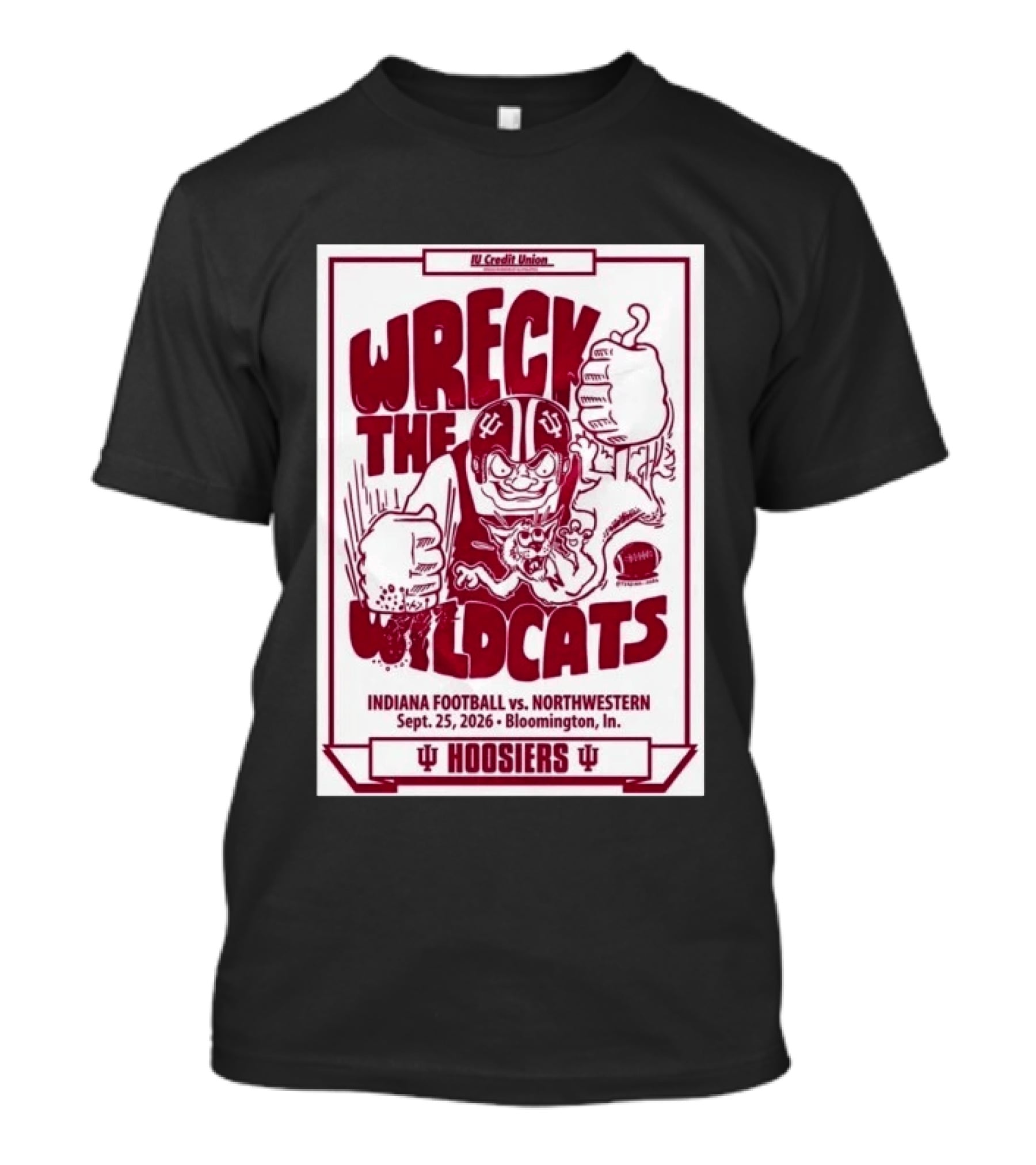 Wreck The Wildcats Indiana Football Vs Northwestern September 25 2026 Bloomington IU Hoosiers T-Shirt
