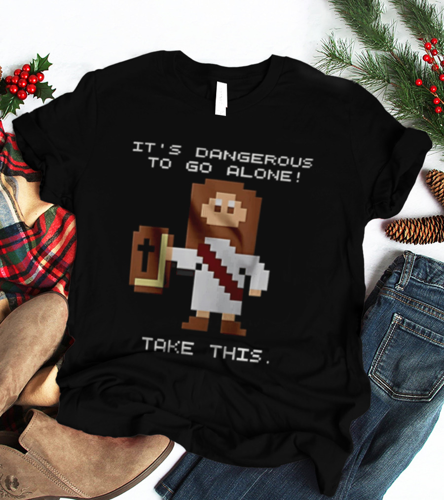 It's Dangerous To Go Alone Take This Jesus Pixel Art Holding Bible T-Shirt