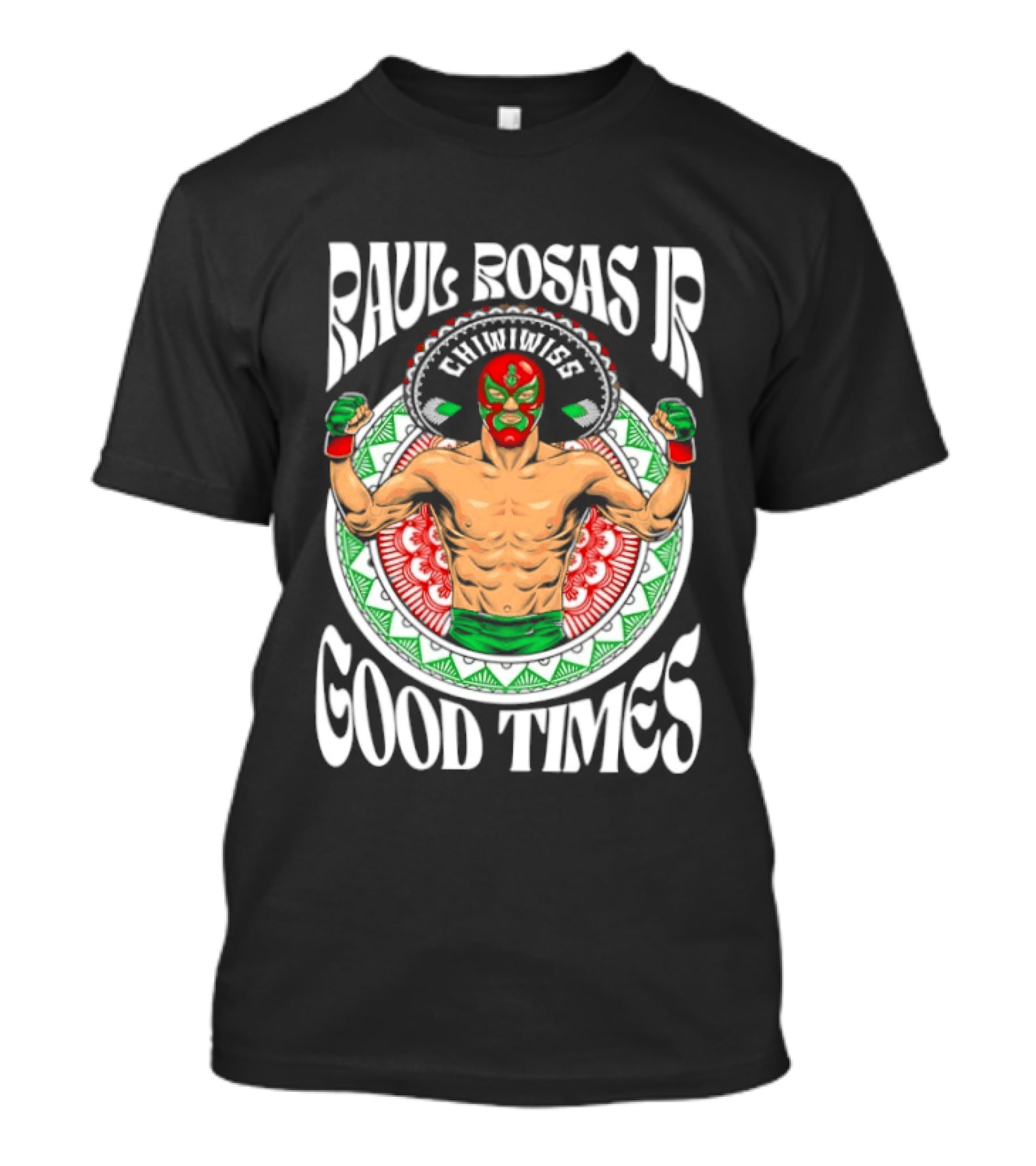 Raul Rosas Jr El Nino Problema Good Times Ufc 2026 T-Shirt