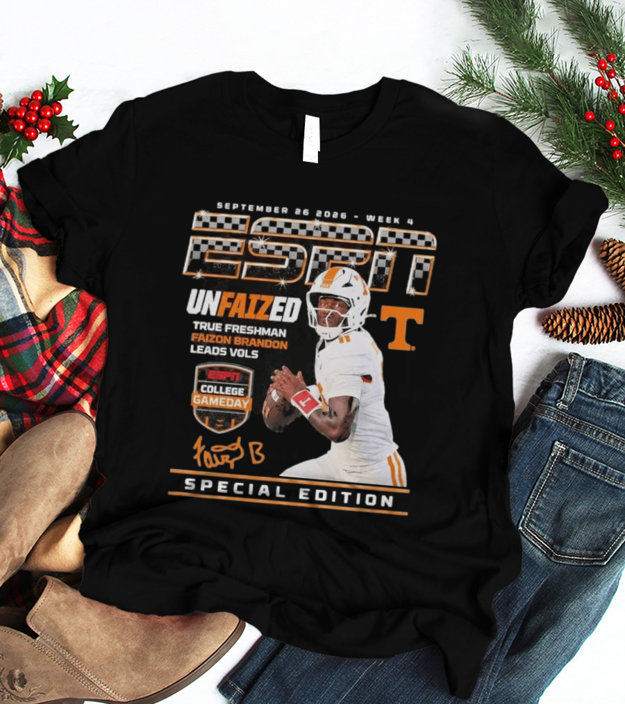 September 26 2026 Week 4 Unfaized True Freshman Faizon Brandon Leads Vols ESPN College Gameday Special Edition T-Shirt