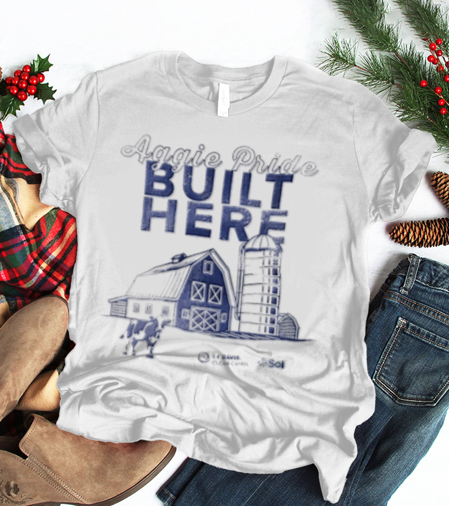 Aggie Pride Built Here Cameron Clear Noah Sol UC Davis T-Shirt