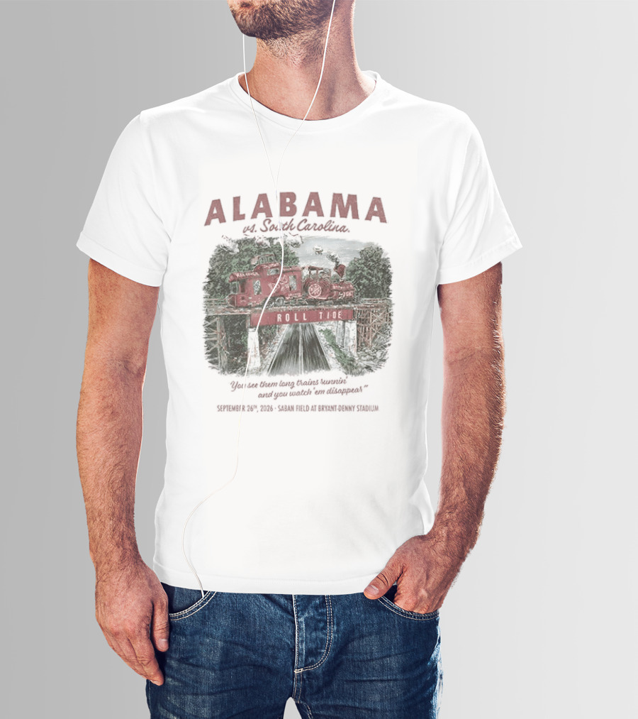 Alabama Vs South Carolina Saban Field Bryant Denny Stadium Tuscaloosa Roll Tide Train 9 26 2026 T-Shirt