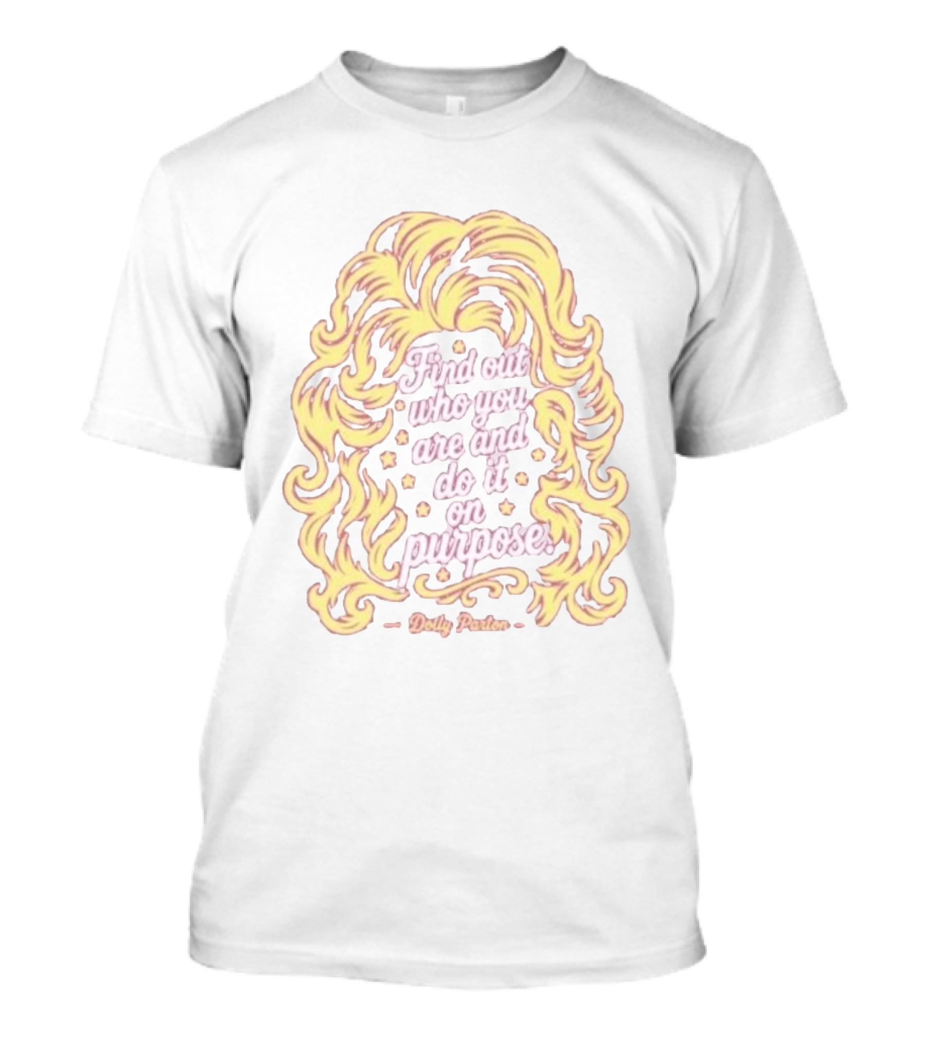 Find Out Who You Are And Do It On Purpose Dolly Parton Tribute By Blood Assurance Honoring Tennessee T-Shirt