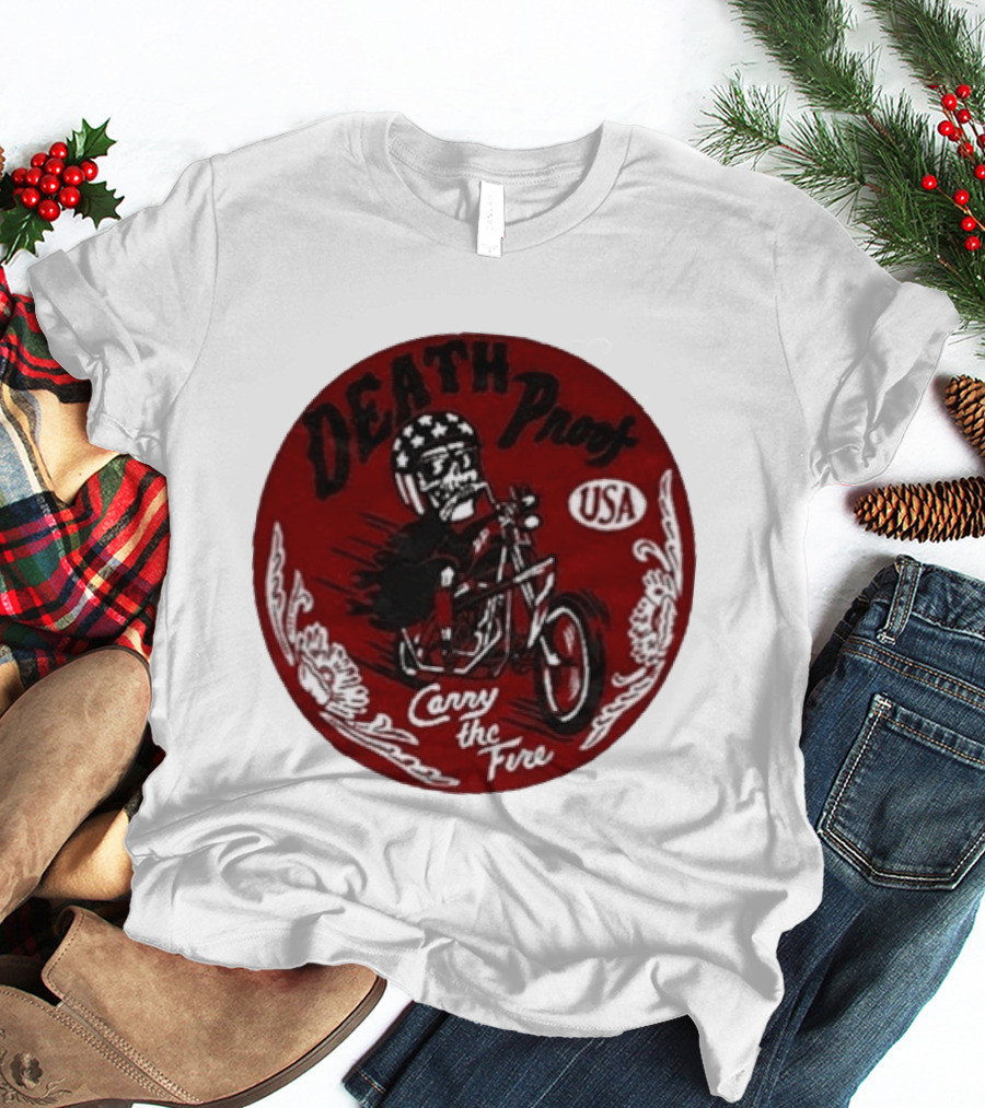 Death Proof USA Easy Rider Skull Motorcycle Carry The Fire T-Shirt