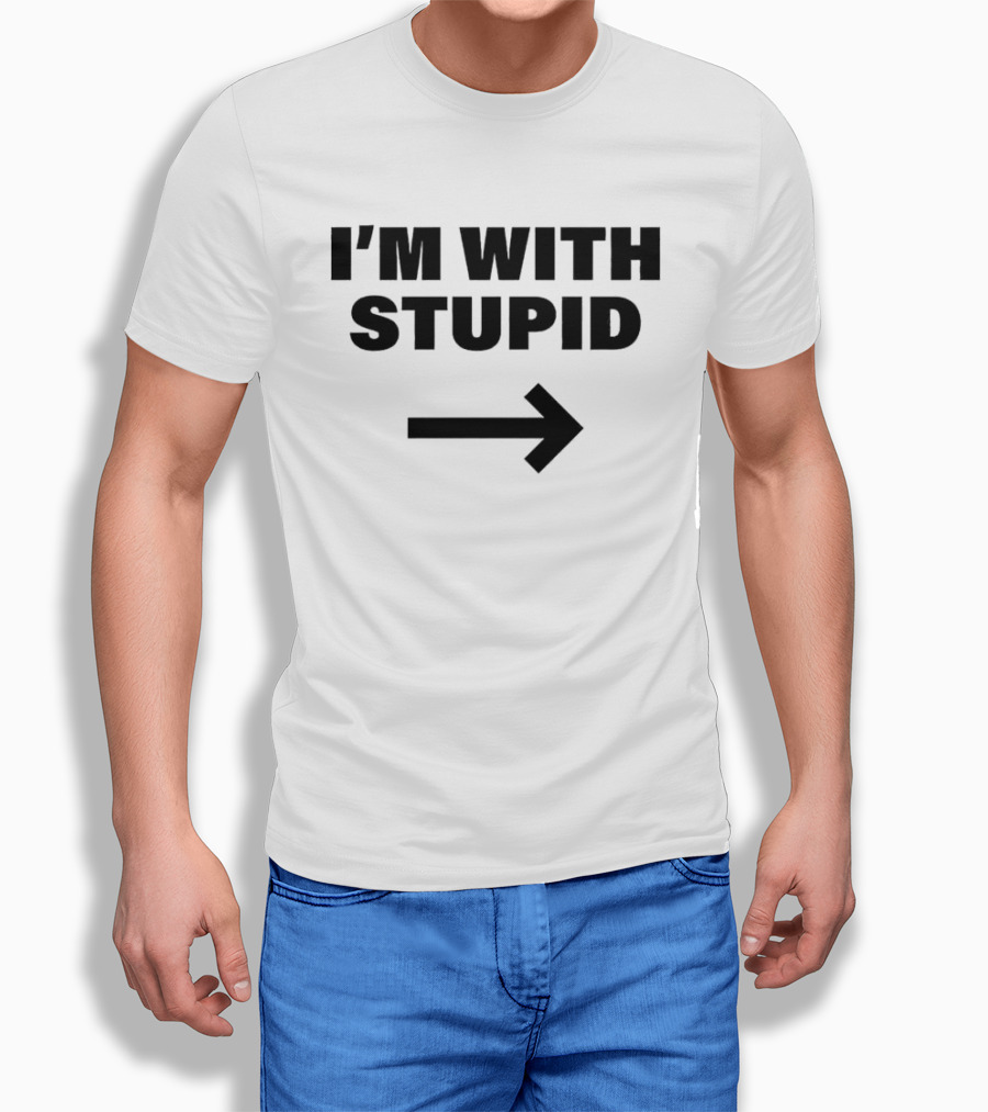 I'm With Stupid 2026 Arrow Humor T-Shirt