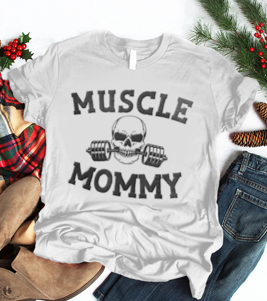 Muscle Mommy Fitness Strength Skull Dumbbell T-Shirt