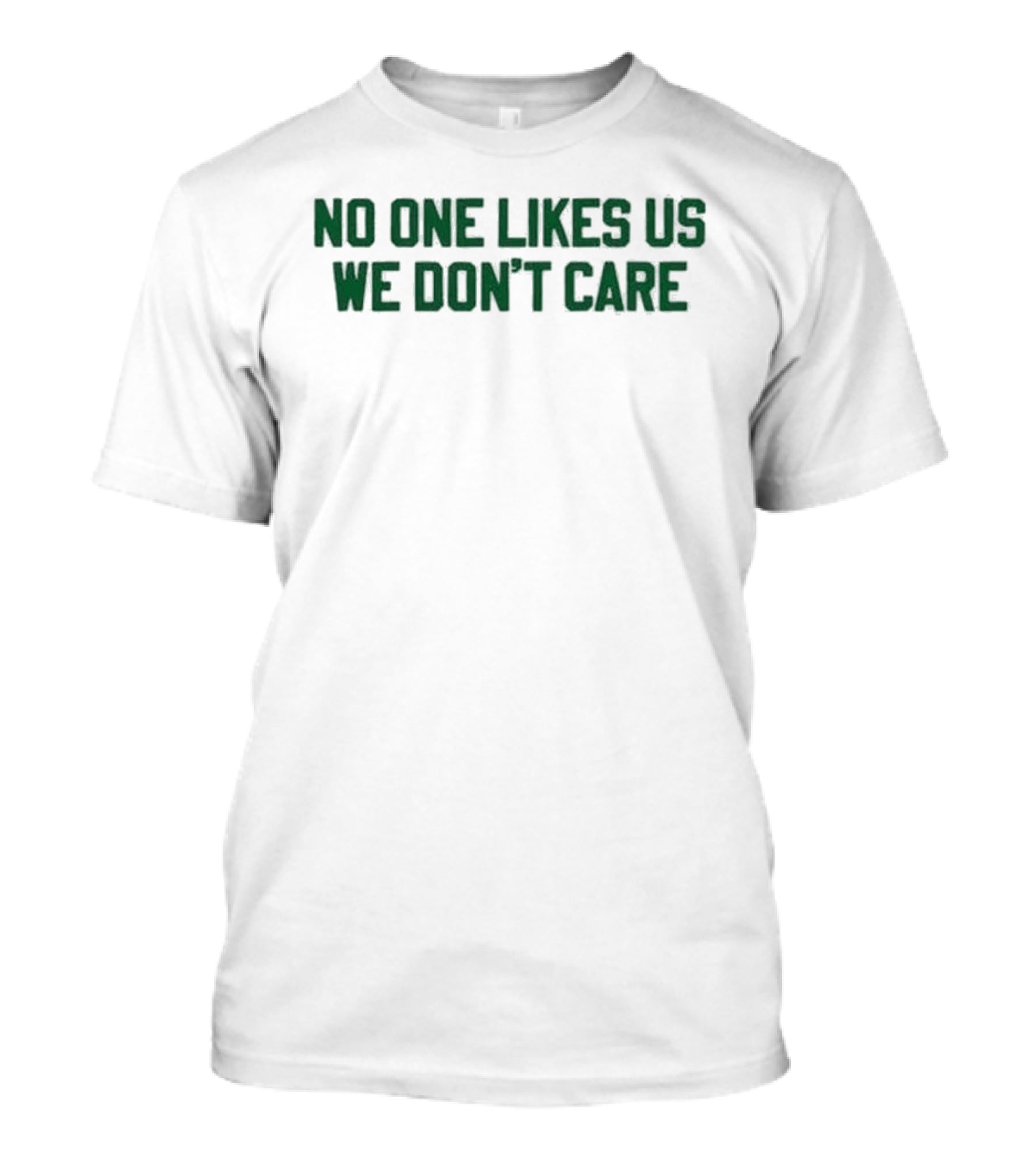 No One Likes Us We Don't Care Philly Football Fan Spirit T-Shirt