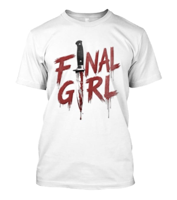 Final Girl Blood Soaked Knife Horror T-Shirt