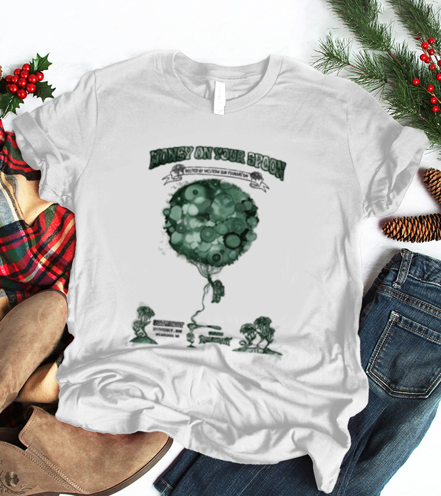 Goose Band Event Milwaukee WI Birch Restaurant November 7 2026 Honey On Your Spoon T-Shirt