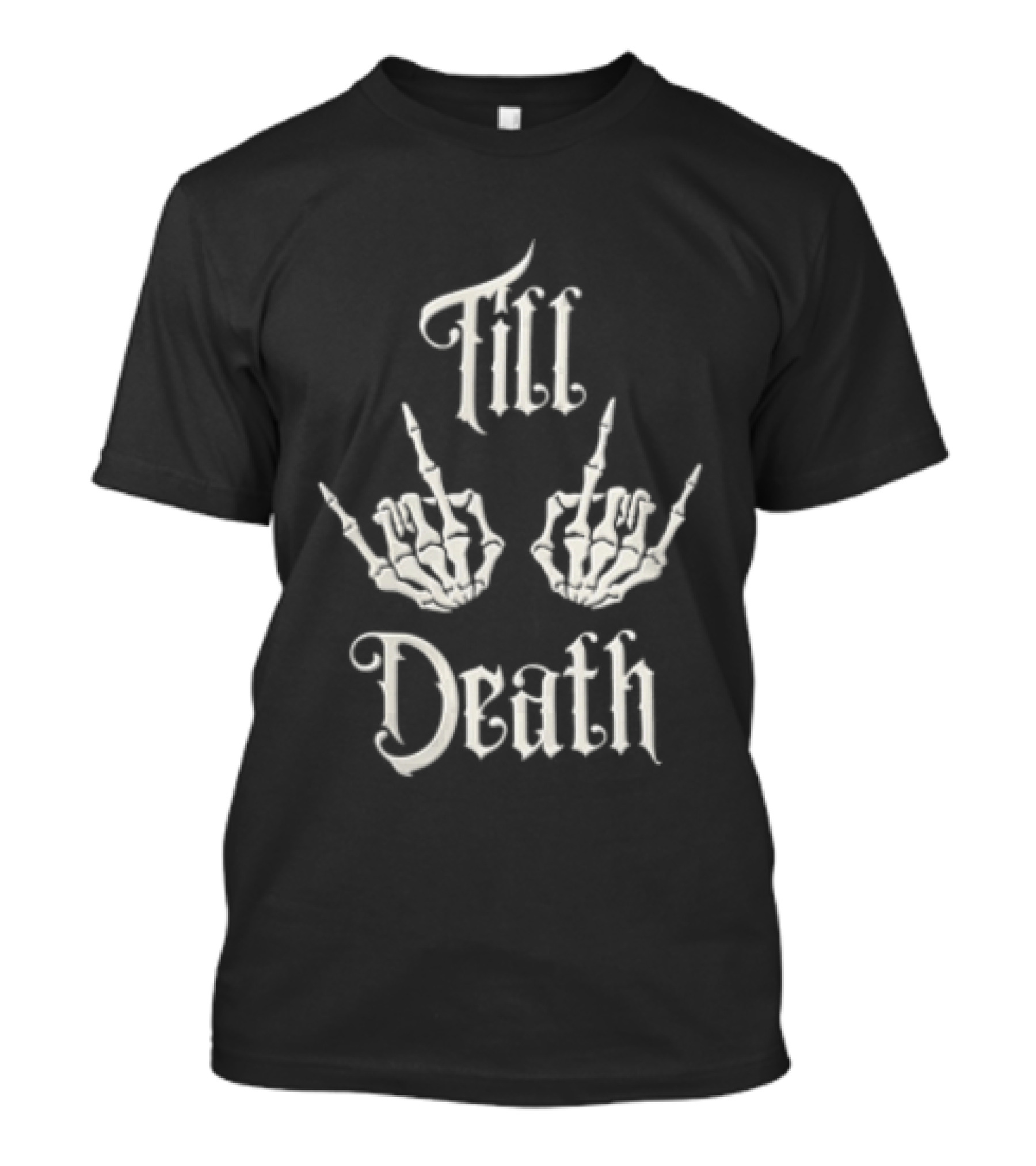 Till Death Skeleton Hands Middle Fingers T-Shirt