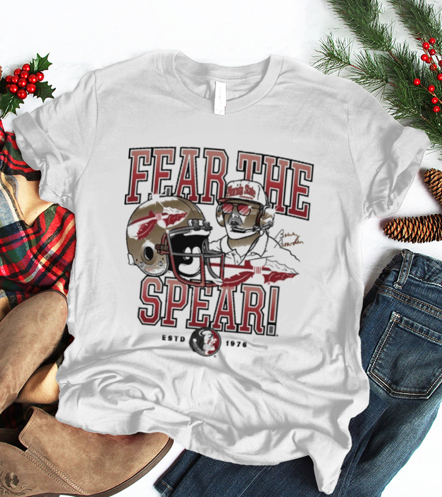 Fear The Spear Bobby Bowden Florida State Seminoles Est 1976 T-Shirt
