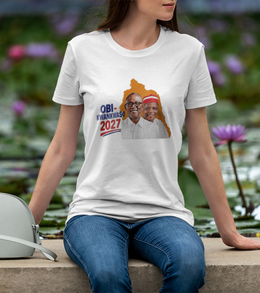 Obi Kwankwaso 2027 Campaign Political Movement With Leadership T-Shirt