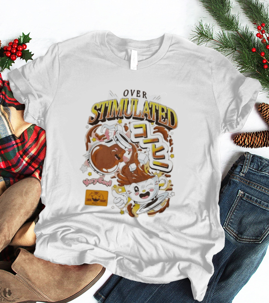 OVERSTIMULATED VeryCool Coffee Chaos Cappuccino Cartoon Fun T-Shirt