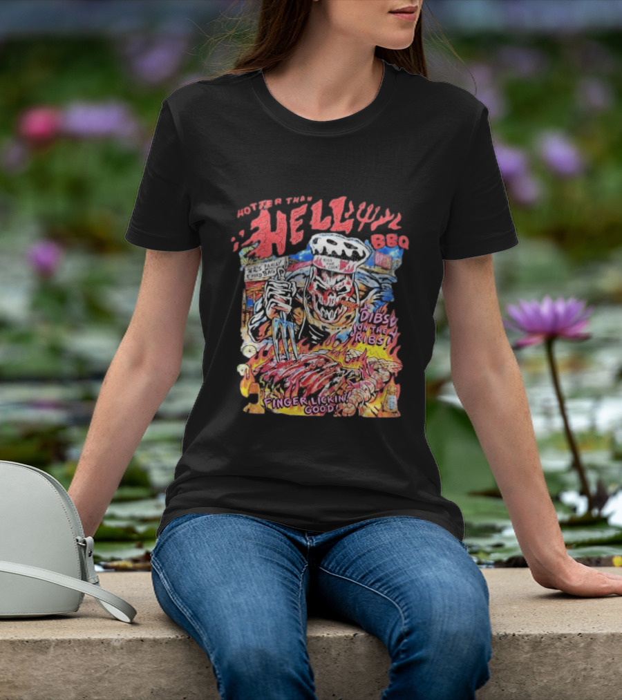 Hotter Than Hell BBQ Kiss The Cook Dibs On The Ribs Finger Lickin Good T-Shirt