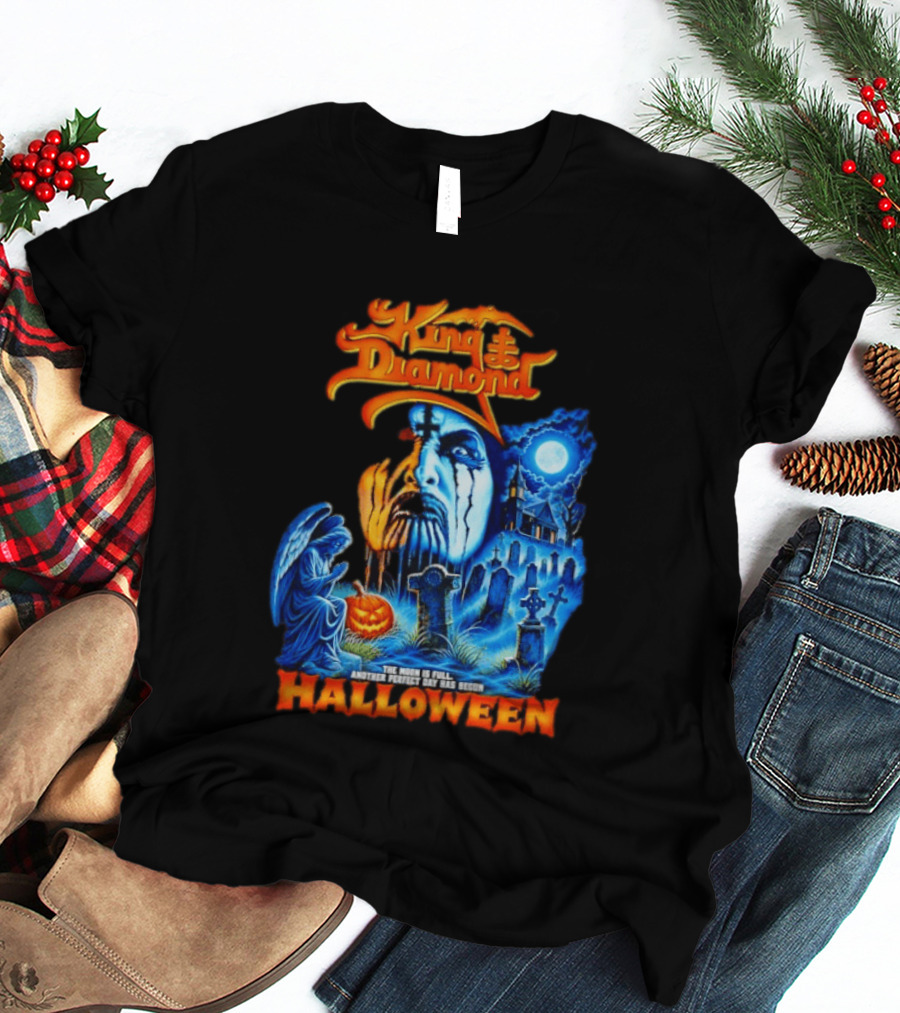 King Diamond The Moon Is Full Another Perfect Day Has Begun Halloween T-Shirt