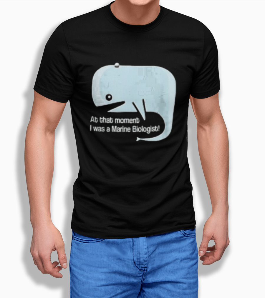 At That Moment I Was A Marine Biologist Light Blue Whale Cartoon T-Shirt