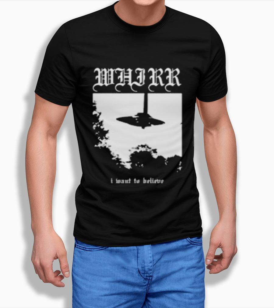 WHIRR I Want To Believe UFO Fire Whirl Records X Files T-Shirt
